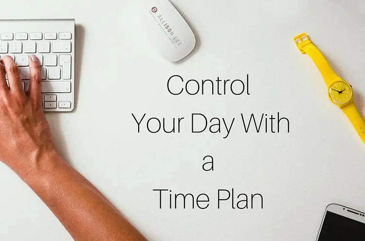control your day with a time plan