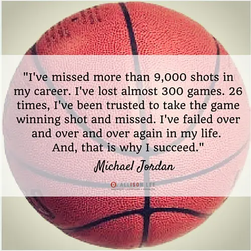 Michael Jordan's quotes are very inspiring for entrepreneurs.