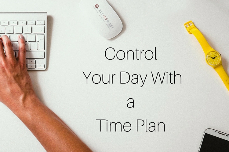 control your day with a time plan