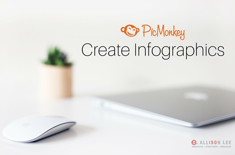Create infographics with PicMonkey | DAllisonLee.com