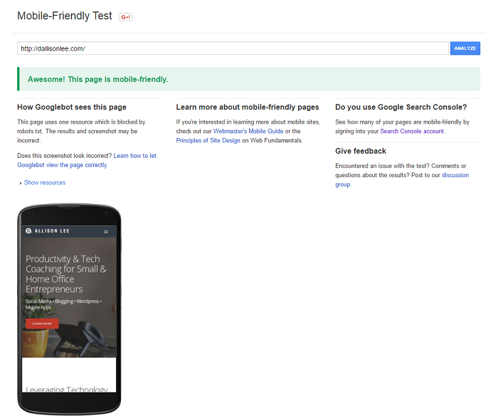Use Google's Mobile-Friendly Test to see if your website is responsive.
